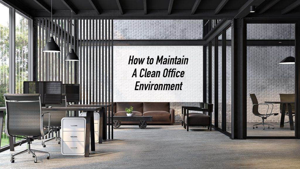 Maintaining a Clean Office Environment